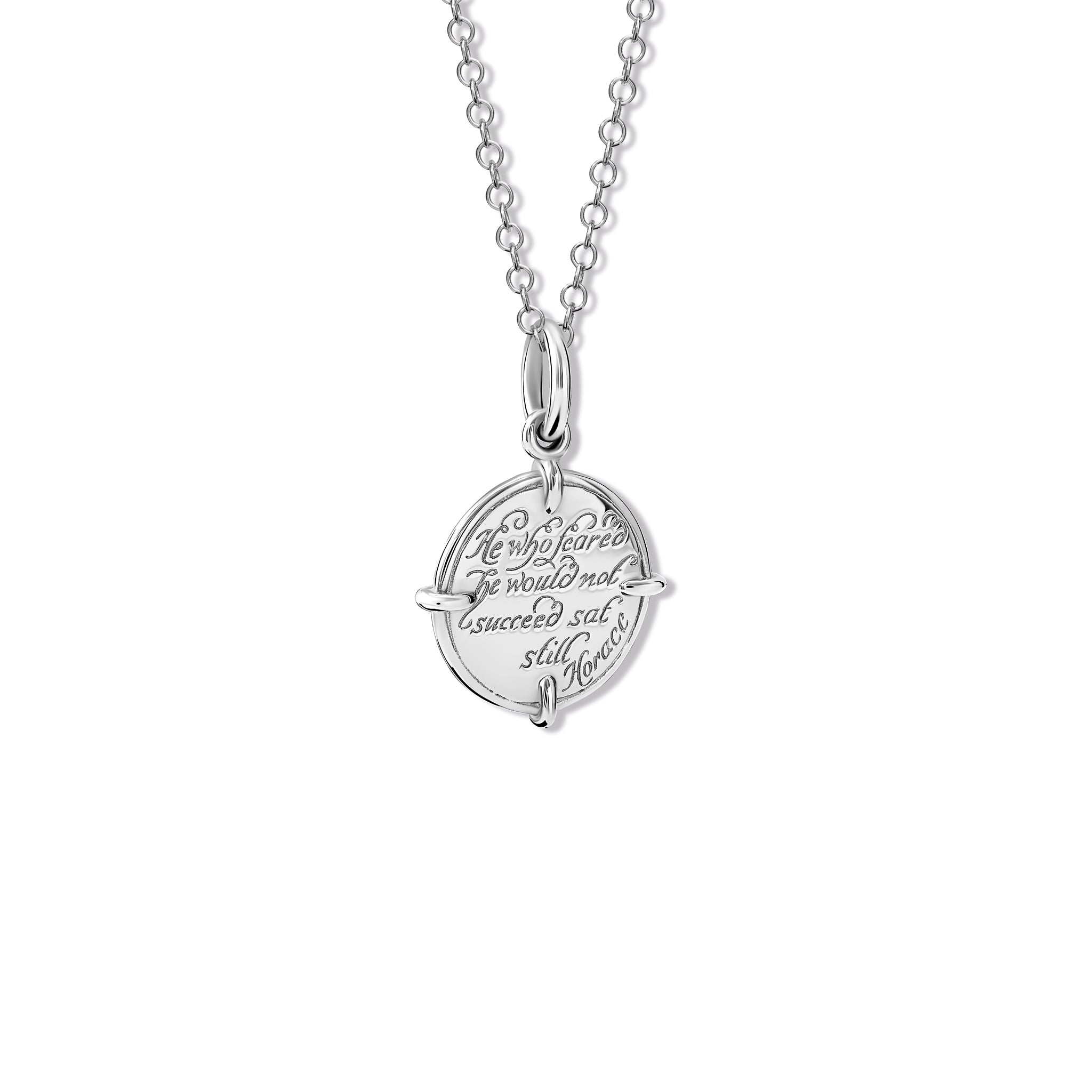 Handcrafted sterling silver necklace pendant engraved with the quote, 'He who feared he would not succeed, sat still and on the reverse.'