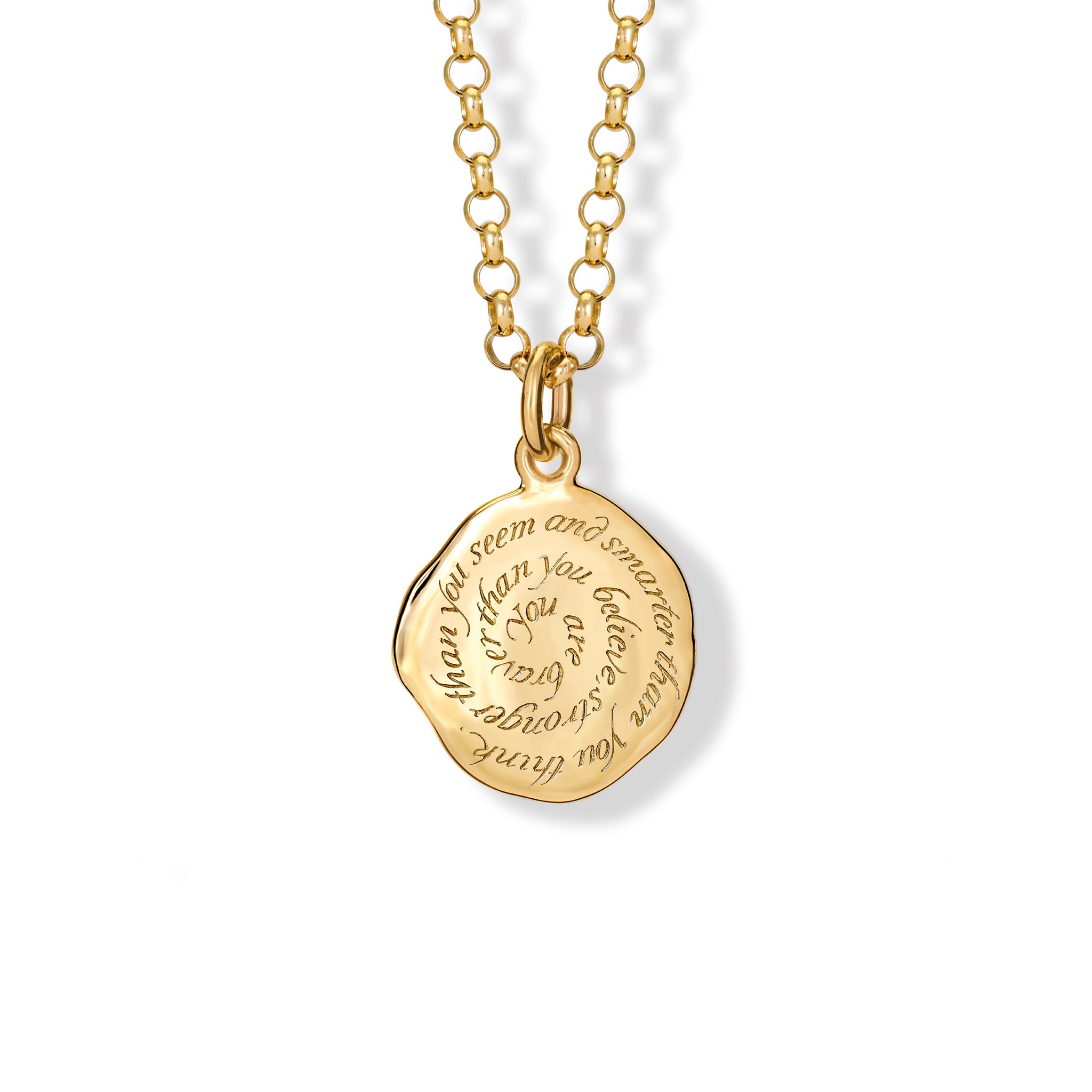 Handcrafted yellow gold round necklace pendant engraved with the quote, 'You are braver than you believe, stronger than you seem and smarter than you think.'
