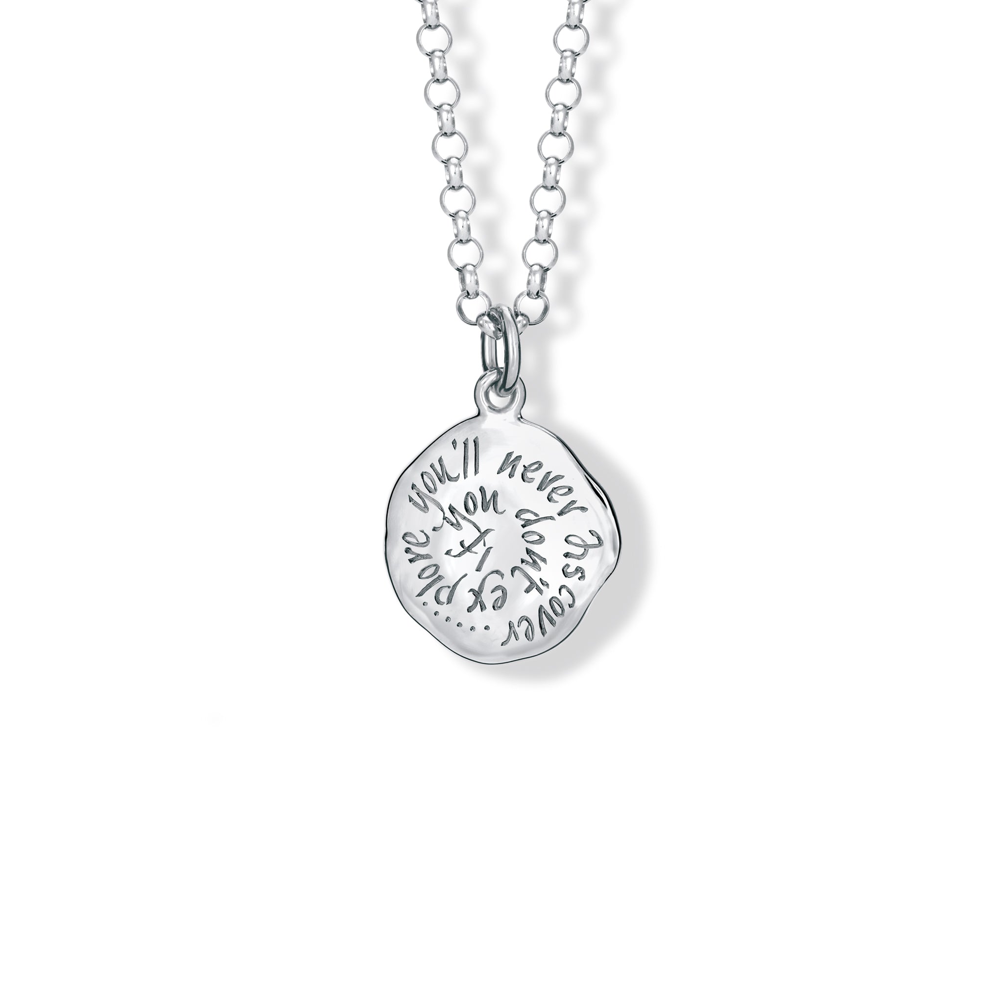 Handcrafted sterling silver necklace pendant engraved with the quote, 'If you don't explore you'll never discover.'